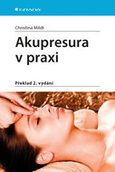Akupresura v praxi: Překlad 2. vydání - Kniha