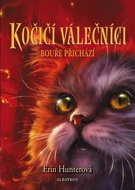 Kočičí válečníci Bouře přichází - Kniha