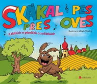 Skákal pes přes oves: a dalších 11 písniček o zvířátkách - Kniha