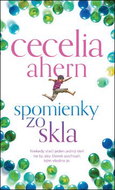 Spomienky zo skla: Niekedy stačí jeden jediný deň na to, aby človek pochopil, kým vlastne je. - Kniha