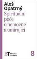 Spirituální péče o nemocné a umírající - Kniha