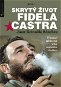 Skrytý život Fidela Castra - Kniha