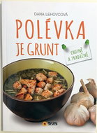 Polévka je grunt - Kniha