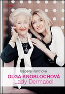 Olga Knoblochová Lady Dermacol - Kniha