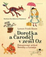 Dorotka a Čaroděj v zemi Oz: Pokračování příhod Dorotky a Čaroděje - Kniha
