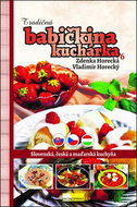 Tradičná babičkina kuchárka 6: Slovenská, česká a maďarská kuchyňa - Kniha