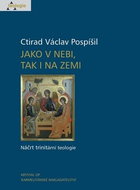 Jako v nebi, tak i na zemi: Náčrt trinitární teologie - Kniha