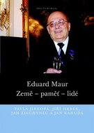 Eduard Maur: Země – paměť – lidé - Kniha