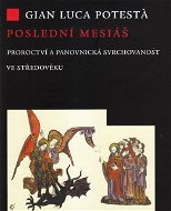 Poslední mesiáš: Proroctví ve středověku - Kniha