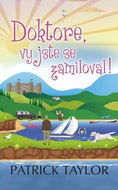 Doktore, vy jste se zamiloval! - Kniha