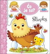 Čo je to? Sliepky - Kniha