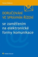 Doručování ve správním řízení: se zaměřením na elektronické formy komunikace - Kniha