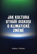 Jak kultura utváří diskusi o klimatické změně - Kniha