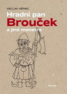 Hradní pan Brouček a jiná monstra - Kniha