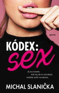 Kódex Sex: aj na mieste, kde by ste to nečakali, môžete zažiť vzrušenie... - Kniha
