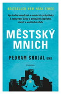 Městský mnich: Východní moudrost a moderní vychytávky - Kniha