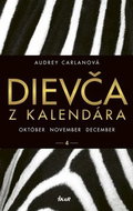 Dievča z kalendára 4: Október November December - Kniha