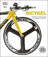 Bicykel: Obrazový sprievodca dejinami cyklistiky - Kniha