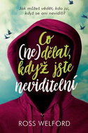 Co (ne)dělat, když jste neviditelní: Jak můžeš vědět, kdo jsi, když se ani nevidíš? - Kniha