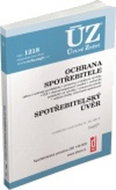 ÚZ 1218 Ochrana spotřebitele: podle stavu k 2. 10. 2017 - Kniha
