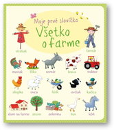 Moje prvé slovíčka Všetko o farme - Kniha