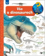 Vše o dinosaurech - Kniha
