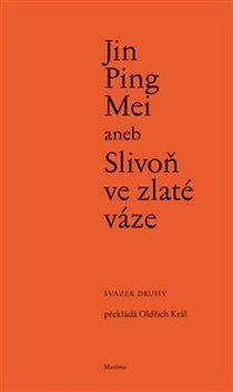Jin Ping Mei aneb Slivoň ve zlaté váze - Kniha - Main image