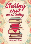 Šťastný život mezi řádky - Kniha