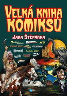 Velká kniha komiksů Jana Štěpánka - Kniha