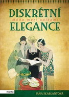 Diskrétní elegance: Móda mezi válkami - Kniha