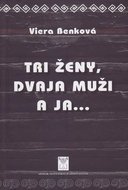 Tri ženy, dvaja muži a ja... - Kniha