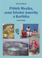 Příběh Mexika, zemí Střední Ameriky a Karibiku - Kniha