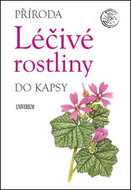 Léčivé rostliny: Příroda do kapsy - Kniha
