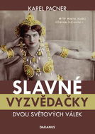Slavné vyzvědačky dvou světových válek - Kniha
