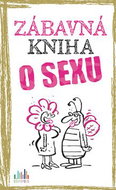 Zábavná kniha o sexu - Kniha