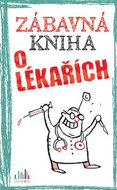 Zábavná kniha o lékařích - Kniha