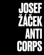 Josef Žáček Anticorps - Kniha