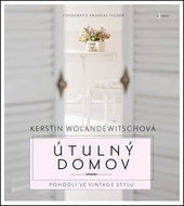 Útulný domov: Pohodlí ve Vintage stylu - Kniha