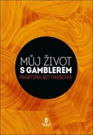 Můj život s gamblerem - Kniha