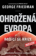 Ohrožená Evropa Rodící se krize: Z amerického originálu Flashpoints - Kniha