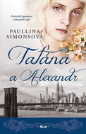 Taťána a Alexandr: Druhý díl legendární romantické ságy! - Kniha