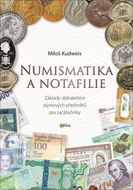 Numismatika a notafilie: Základy sběratelství zájmových předmětů pro začátečníky - Kniha