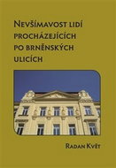 Nevšímavost lidí procházejících po brněnských ulicích - Kniha