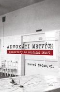 Advokáti mrtvých: Rozhovory se soudními lékaři - Kniha
