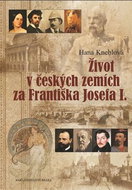Život v českých zemích za Františka Josefa I. - Kniha