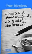 Z našich sĺz bude múdrosť; ale z vášho úsmevu?!? - Kniha
