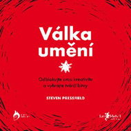 Válka umění: Odblokujte svou kreativitu a vyhrajte tvůrčí bitvy - Kniha
