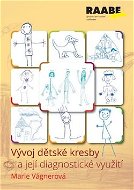 Vývoj dětské kresby a její diagnostické využití - Kniha