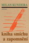 Kniha smíchu a zapomnění - Kniha