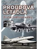 Proudová letadla druhé světové války - Kniha